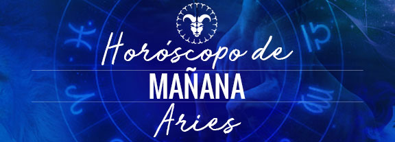 Horóscopo de Aries Mañana